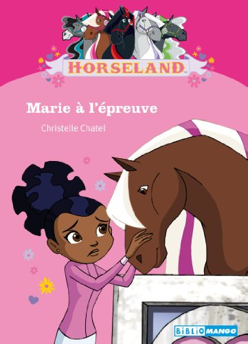 Horseland. Marie à l'épreuve