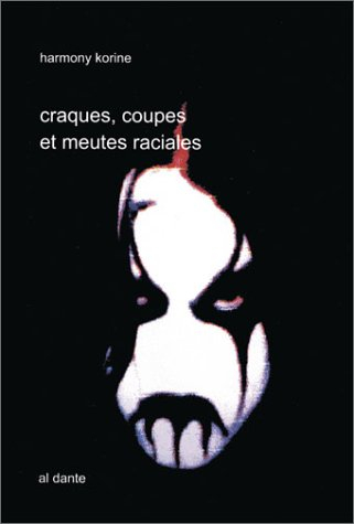 Craques, coupes et meutes raciales