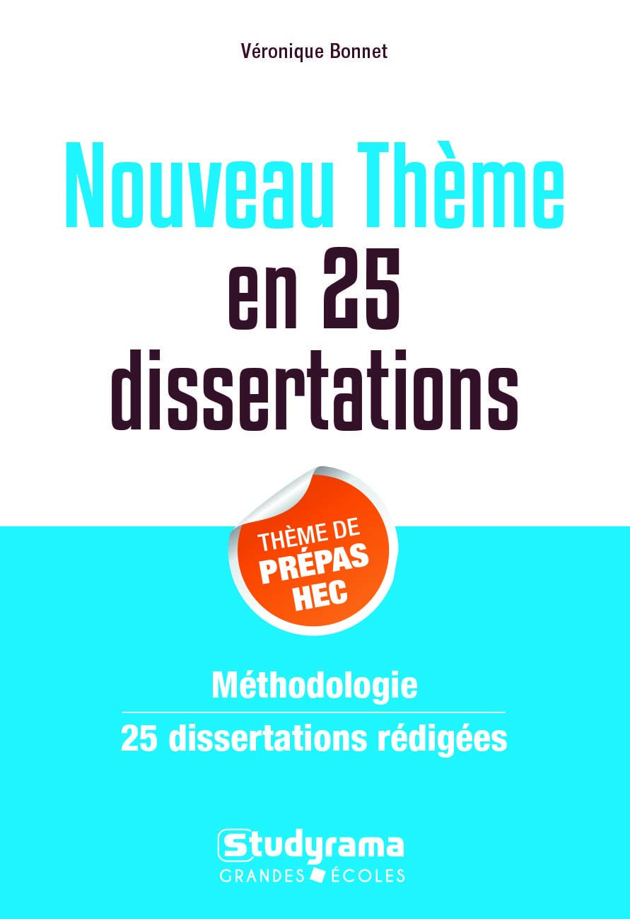 La mémoire en 25 dissertations : thème de prépas HEC : méthodologie, 25 dissertations rédigées