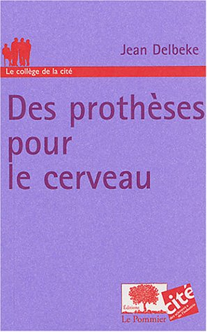 Des prothèses pour le cerveau