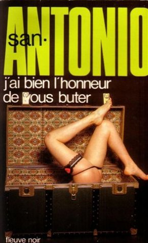 j'ai bien l'honneur de vous buter