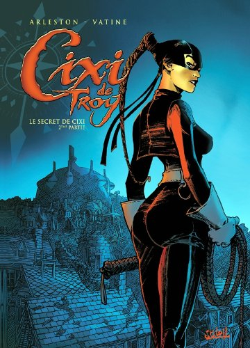 Cixi de Troy. Vol. 2. Le secret de Cixi : 2ème partie