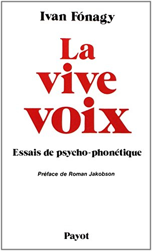 La Vive-voix : essai de psycho-phonétique