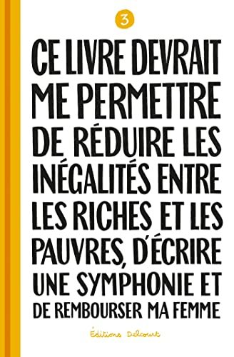 Ce livre devrait me permettre de réduire les inégalités entre les riches et les pauvres, d'écrire un