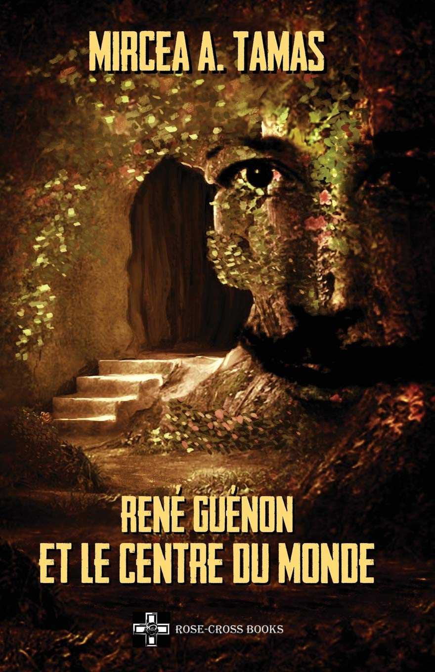 René Guénon et le Centre du Monde