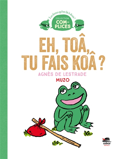 Eh, toâ, tu fais koâ ?