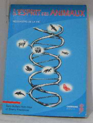L'esprit des animaux : messagers de la vie