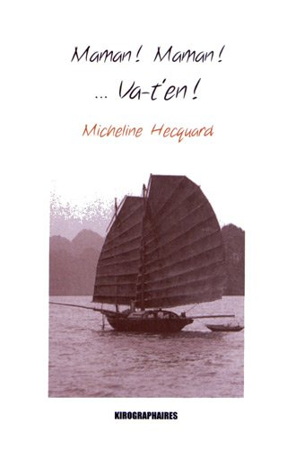 Maman ! Maman !... Va t'en !