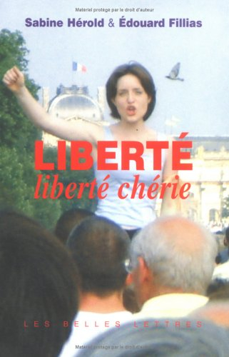 Liberté : liberté chérie