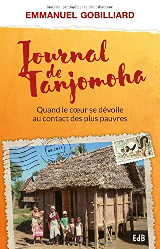 journal de tanjomoha, quand le coeur se dévoile au contact des pauvres
