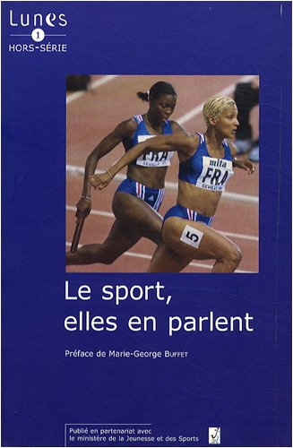 Lunes hors série, n° 1. Le sport, elles en parlent