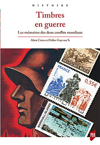 Timbres en guerre : les mémoires des deux conflits mondiaux