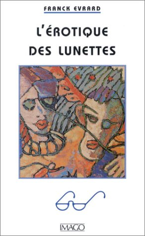 L'érotique des lunettes