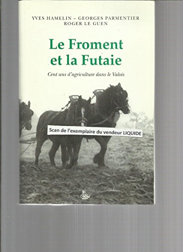 Le froment et la futaie