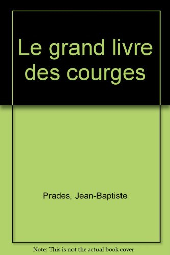 Le grand livre des courges