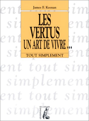 Les vertus, un art de vivre