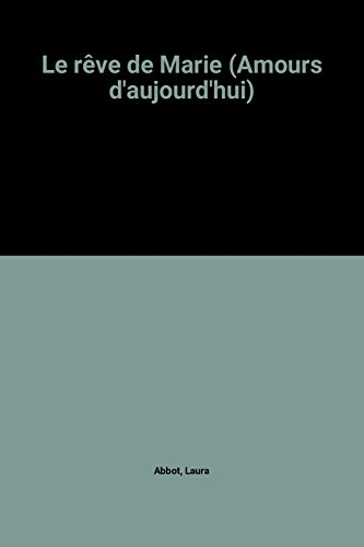 le rêve de marie (amours d'aujourd'hui)