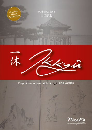 Ikkyû : l'impertinence au service de la foi