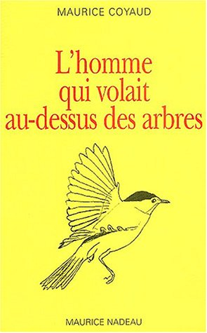 L'homme qui volait au-dessus des arbres
