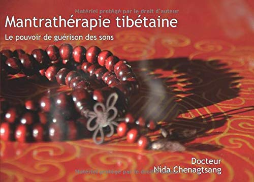 Mantrathérapie tibétaine : Les sons en médecine tibétaine