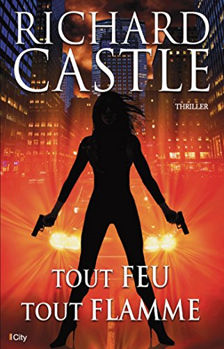 Tout feu, tout flamme