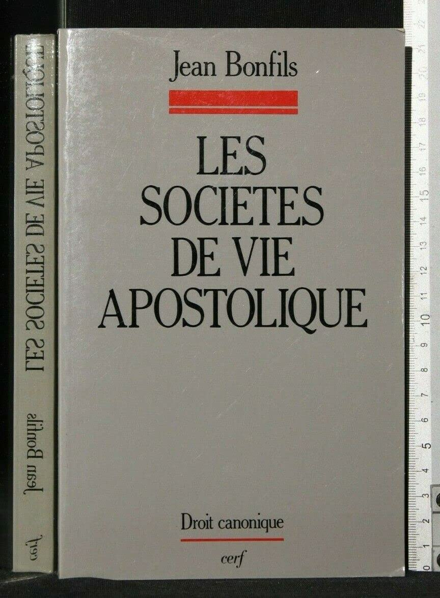 Les Sociétés de vie apostolique : identité et législation