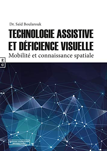 Technologie assistive et déficience visuelle : mobilité et connaissance spatiale