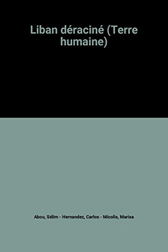 liban déraciné (terre humaine)