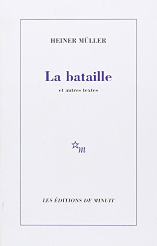 La bataille : et autres textes