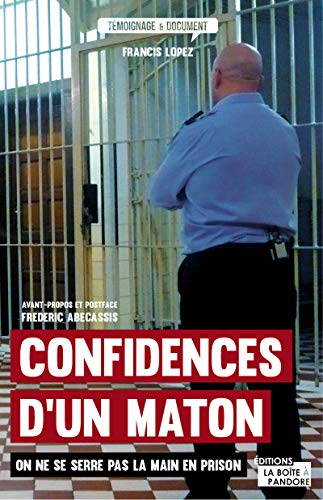 Confidences d'un maton : on ne serre pas la main en prison