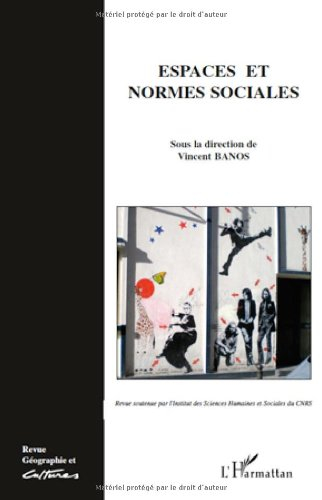 Géographie et cultures, n° 72. Espaces et normes sociales