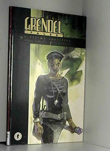 Grendel Tales vol.1: L'ultime sacrifice