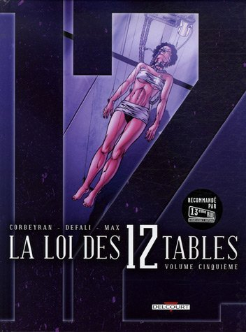 La loi des 12 tables. Vol. 5