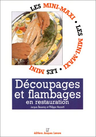 découpages et flambages en restauration