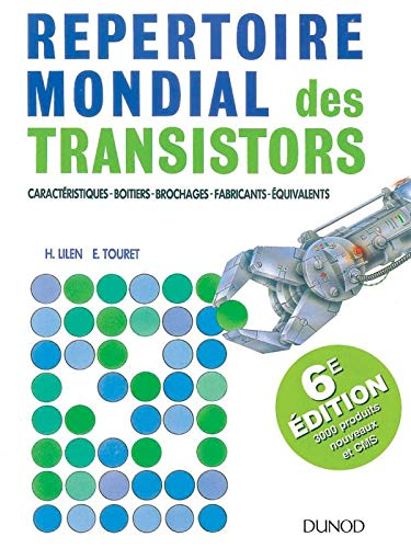 Répertoire mondial des transistors : toutes les caractéristiques pour identifier, sélectionner et su