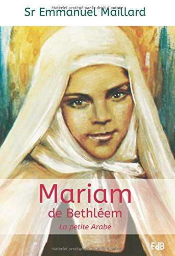 Mariam de Bethléem : la petite Arabe
