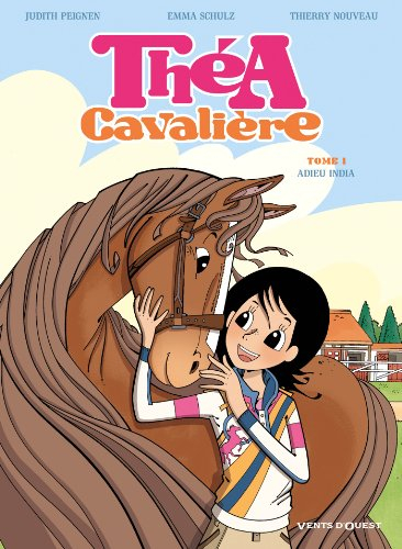 Théa, cavalière. Vol. 1. Adieu India