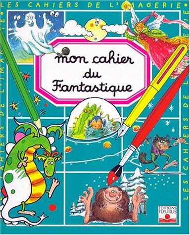 Mon cahier du fantastique