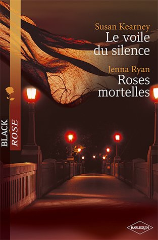 Le voile du silence. Roses mortelles