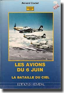 Les Avions du 6 juin : dans la bataille du ciel