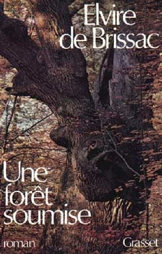 Une Forêt soumise