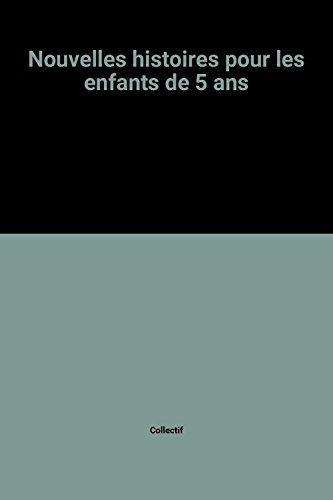 Nouvelles histoires pour les enfants de 5 ans