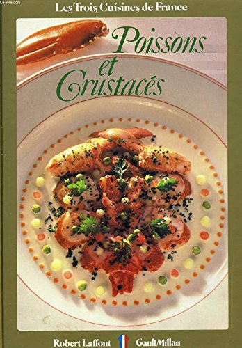 poissons et crustaces - les trois cuisines de france - gault millau
