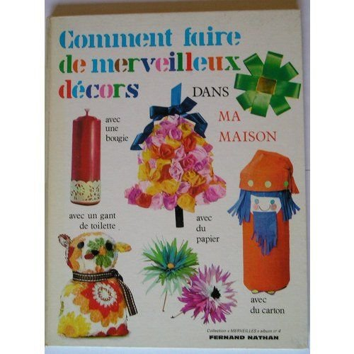 comment faire de merveilleux décors