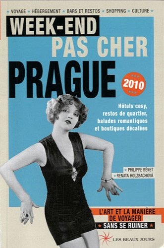 Week-end pas cher Prague 2010 : l'art et la manière de voyager... sans se ruiner