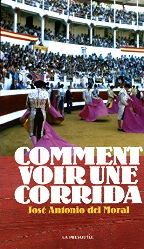 Comment voir une corrida