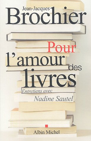 Pour l'amour des livres : entretiens avec Nadine Sautel
