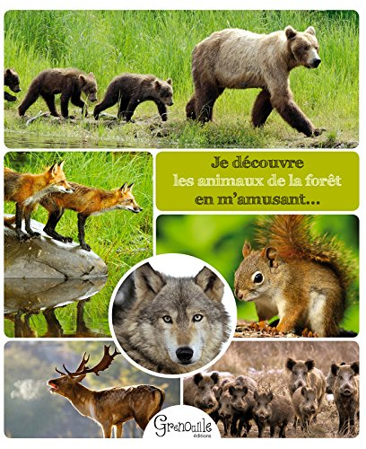 Je découvre les animaux de la forêt en m'amusant...