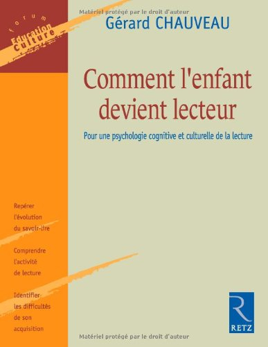 Comment l'enfant devient lecteur : pour une psychologie cognitive et culturelle de la lecture