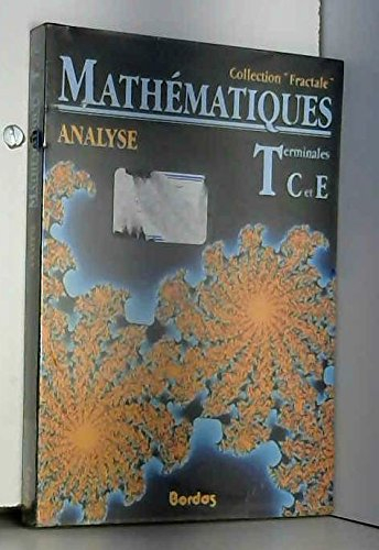 Mathématiques, terminales C, E, tome 1 : analyse, 1989